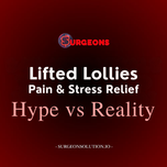 Lifted Lollies for Pain or Stress — Separating Hype from Reality