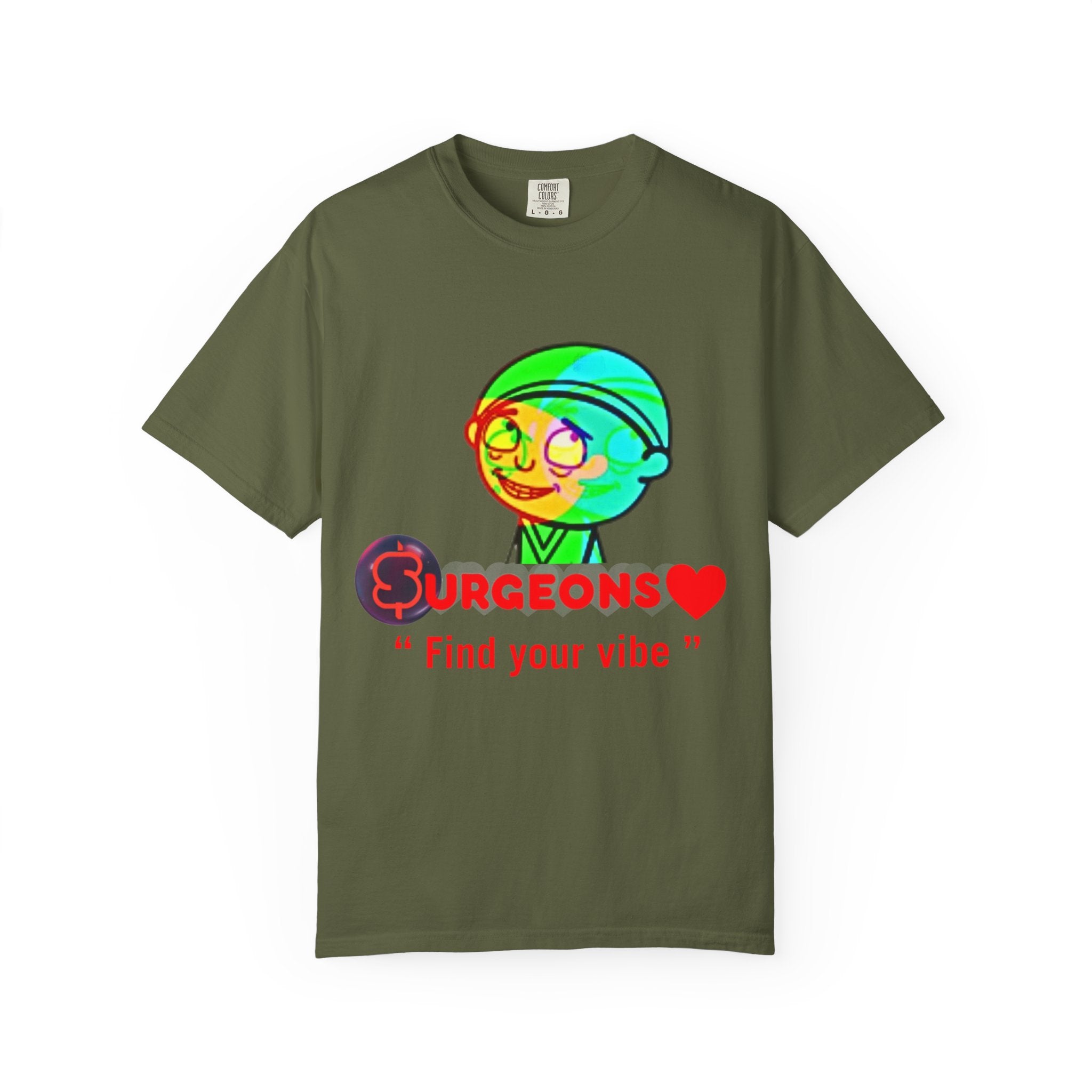 Unisex Garment-Dyed T-Shirt - "Surgeons ❤️ Find Your Vibe"
