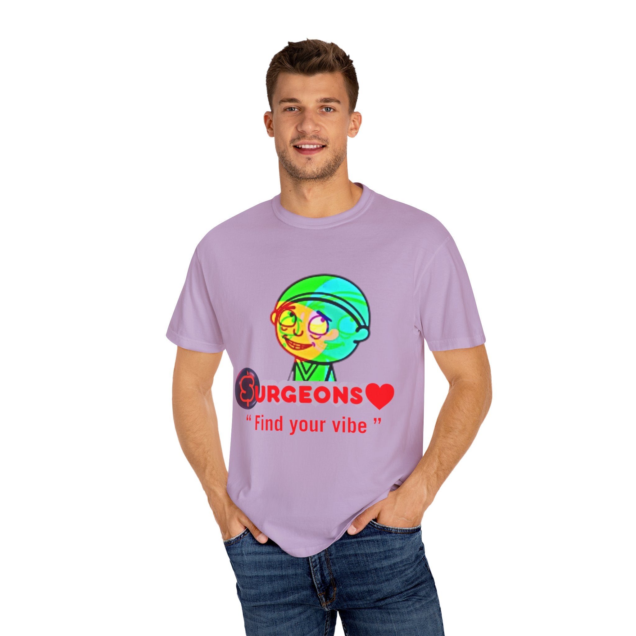 Unisex Garment-Dyed T-Shirt - "Surgeons ❤️ Find Your Vibe"